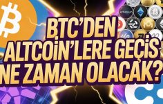 BTC’den Altcoin’lere Geçiş Ne Zaman Olacak? Kripto Piyasa Analizi