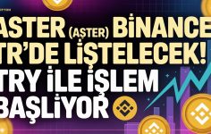 Aster Nedir? Binance TR’de Listelecek! TRY ile İşlem Başlıyor