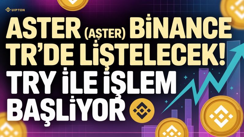 Aster Nedir? Binance TR’de Listelecek! TRY ile İşlem Başlıyor